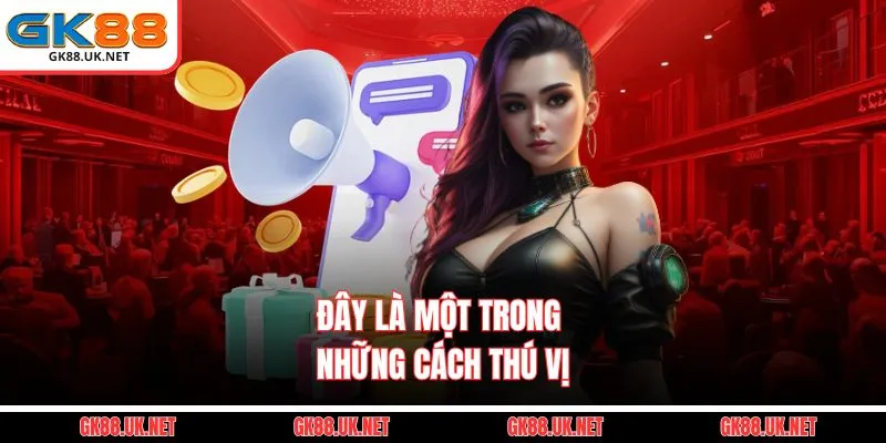 Đây là một trong những cách thú vị